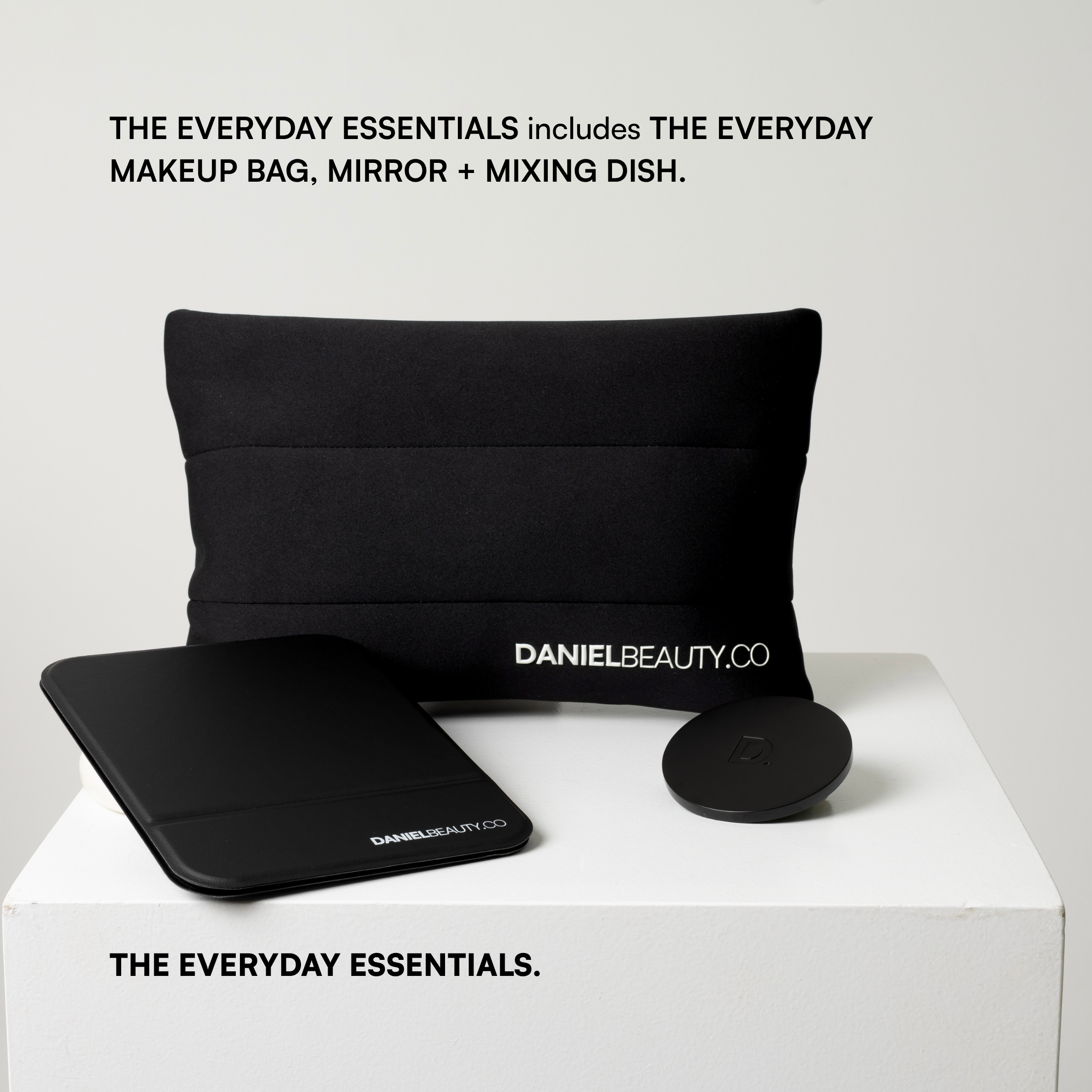 THE EVERYDAY ESSENTIALS.